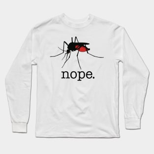 Funny Mosquito Nope Long Sleeve T-Shirt